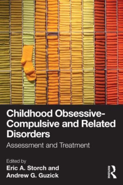 Book cover of: Childhood Obsessive-Compulsive and Related Disorders. By: Eric A. Storch