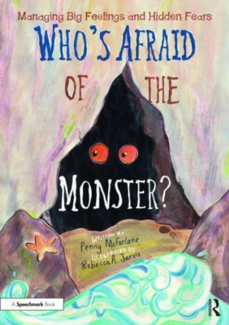 Book cover of: Who's Afraid of the Monster?. By: Penny McFarlane