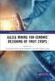 Book cover of: Allele Mining for Genomic Designing of Fruit Crops. By: Chittaranjan Kole