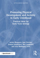 Book cover of: Promoting Physical Development and Activity in Early Childhood. By: Jackie Musgrave