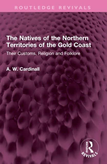 The Natives of the Northern Territories of the Gold Coast