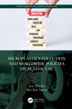 Book cover of: Microplastics Pollution and Worldwide Policies on Plastic Use