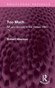 Book cover of: Too Much. By: Robert Hewison