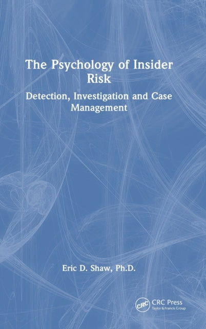 The Psychology of Insider Risk