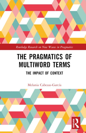 The Pragmatics of Multiword Terms