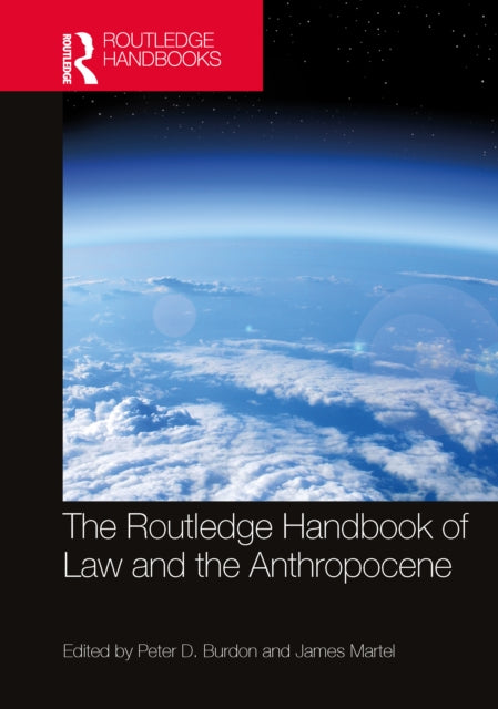 Book cover of: Routledge Handbook of Law and the Anthropocene. By: Peter Burdon