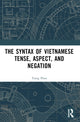 Book cover of: Syntax of Vietnamese Tense, Aspect, and Negation. By: Trang Phan