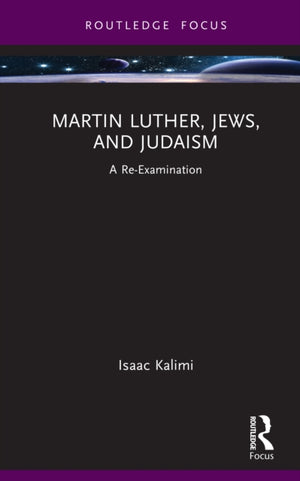Martin Luther, Jews, and Judaism