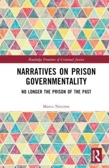 Book cover of: Narratives on Prison Governmentality. By: Marco Nocente