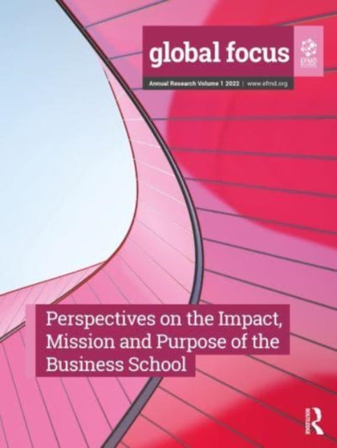 Book cover of: Perspectives on the Impact, Mission and Purpose of the Business School. By: Eric Cornuel