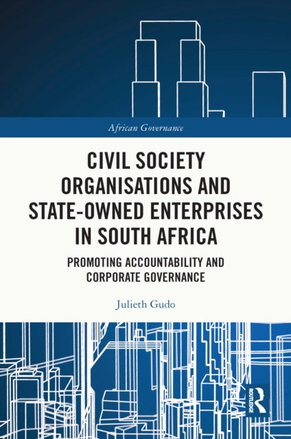 Book cover of: Civil Society Organisations and State-Owned Enterprises in South Africa