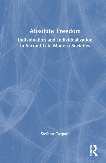 Book cover of: Absolute Freedom. By: Stefano Carpani