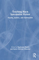Book cover of: Teaching Black Speculative Fiction. By: Karen Chandler