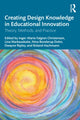 Book cover of: Creating Design Knowledge in Educational Innovation. By: Inger-Marie Falgren Christensen