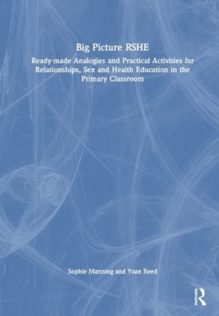 Book cover of: Big Picture RSHE. By: Sophie Manning