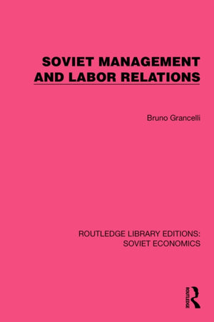 Soviet Management and Labor Relations