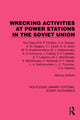 Book cover of: Wrecking Activities at Power Stations in the Soviet Union. By: Various Authors