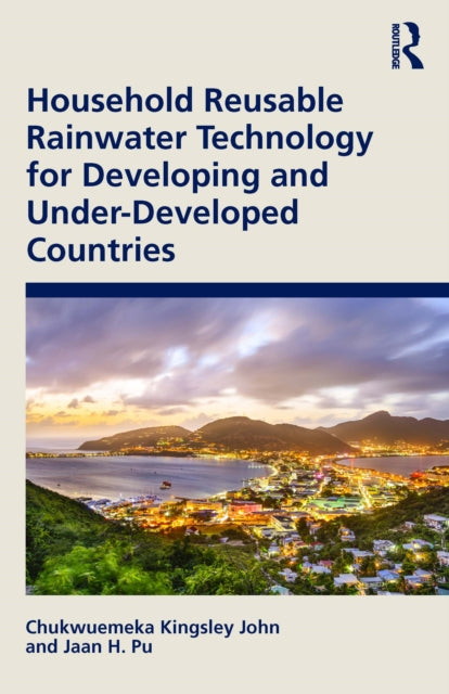 Book cover of: Household Reusable Rainwater Technology for Developing and Under-Developed Countries