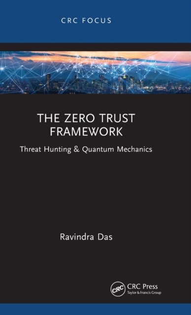 The Zero Trust Framework