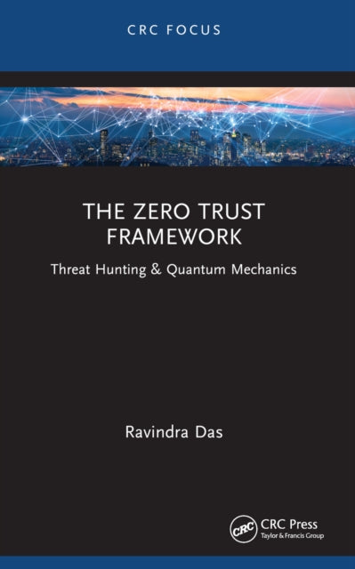Book cover of: Zero Trust Framework. By: Ravindra Das