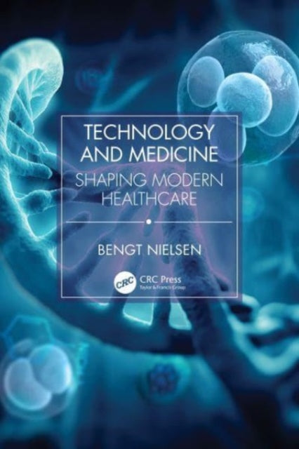 Book cover of: Technology and Medicine. By: Bengt Nielsen
