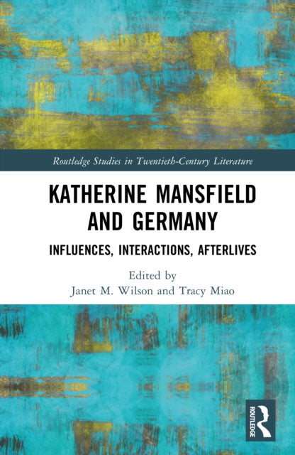 Book cover of: Katherine Mansfield and Germany. By: Janet M. Wilson