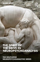 Book cover of: Spirit of the Drive in Neuropsychoanalysis. By: Mark Kinet
