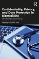 Book cover of: Confidentiality, Privacy, and Data Protection in Biomedicine. By: E. S. Dove