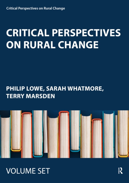 Book cover of: Critical Perspectives on Rural Change. By: Philip Lowe