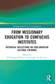 Book cover of: From Missionary Education to Confucius Institutes. By: Jeff Kyong-McClain