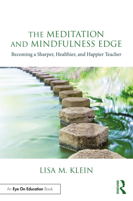 Book cover of: Meditation and Mindfulness Edge. By: Lisa M. Klein