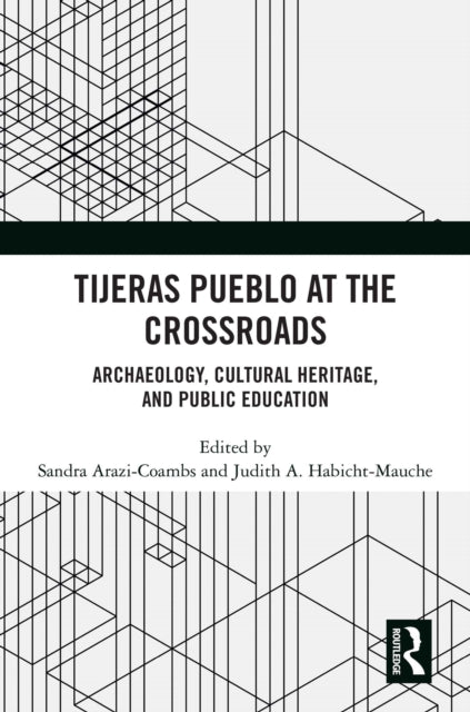 Book cover of: Tijeras Pueblo at the Crossroads. By: Sandra Arazi-Coambs