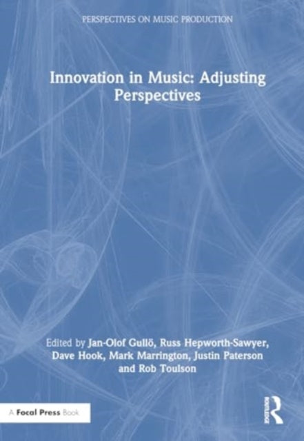Book cover of: Innovation in Music: Adjusting Perspectives. By: Jan-Olof Gullö