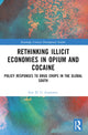 Book cover of: Rethinking Illicit Economies in Opium and Cocaine. By: Eric D. U. Gutierrez