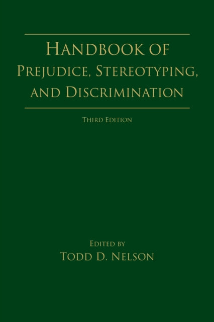 Book cover of: Handbook of Prejudice, Stereotyping, and Discrimination. By: Todd D. Nelson