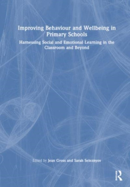 Improving Behaviour and Wellbeing in Primary Schools