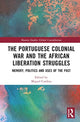 Book cover of: Portuguese Colonial War and the African Liberation Struggles. By: Miguel Cardina