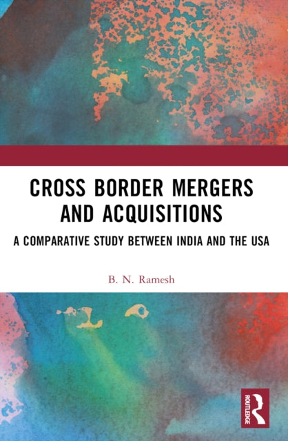 Book cover of: Cross Border Mergers and Acquisitions. By: B. N. Ramesh