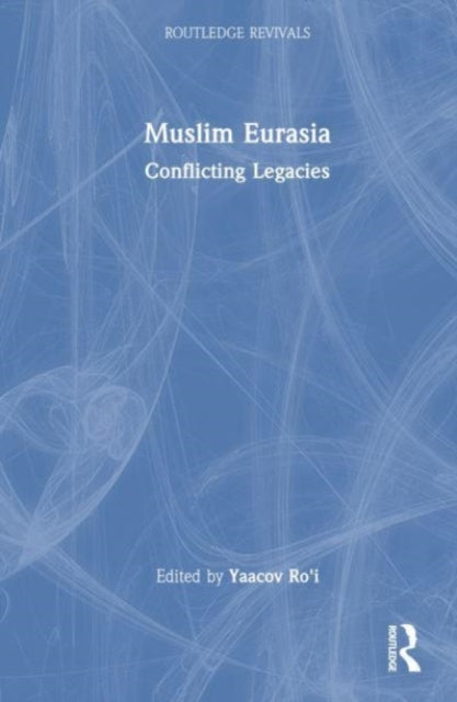 Book cover of: Muslim Eurasia. By: Yaacov Ro'i
