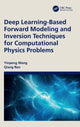 Book cover of: Deep Learning-Based Forward Modeling and Inversion Techniques for Computational Physics Problems. By: Yinpeng Wang