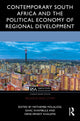 Book cover of: Contemporary South Africa and the Political Economy of Regional Development. By: Methembe Mdlalose