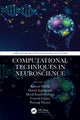 Book cover of: Computational Techniques in Neuroscience. By: Kamal Malik