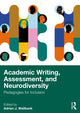 Book cover of: Academic Writing, Assessment and Neurodiversity