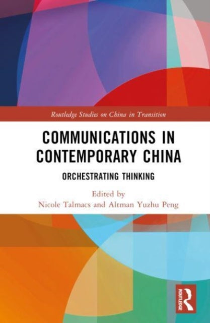Book cover of: Communications in Contemporary China. By: Nicole Talmacs