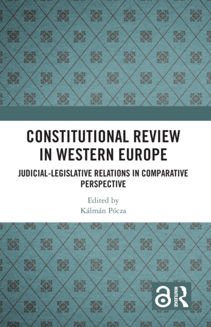 Book cover of: Constitutional Review in Western Europe. By: Kálmán Pócza