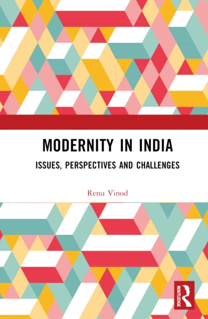 Book cover of: Modernity in India. By: Renu Vinod