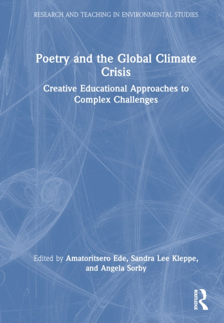 Book cover of: Poetry and the Global Climate Crisis. By: Amatoritsero Ede