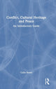 Book cover of: Conflict, Cultural Heritage and Peace. By: Colin Breen