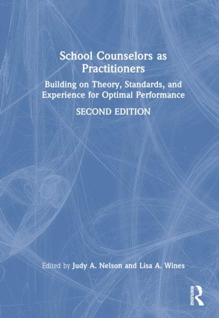 Book cover of: School Counselors as Practitioners. By: Judy A. Nelson