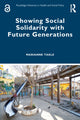 Book cover of: Showing Social Solidarity with Future Generations. By: Marianne Takle
